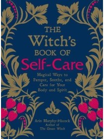  The Witch's Book of Self-Care by Arin Murphy-Hiscock